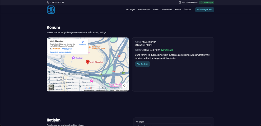 Google harita entegrasyonu, adres bilgisi ve hızlı WhatsApp bağlantısıyla müşteriler size ulaşmakta hiçbir zorluk yaşamaz. Düzenli, modern ve profesyonel iletişim yapısı markanıza duyulan güveni katlar.